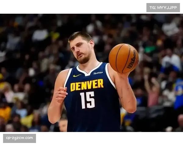 掘金约基奇穆雷组合仍是西部威胁，但面临薪资压力